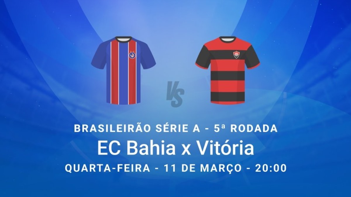 Bahia e Vitória se enfrentam na Arena Fonte Nova pela 5ª rodada do Brasileirão Série A