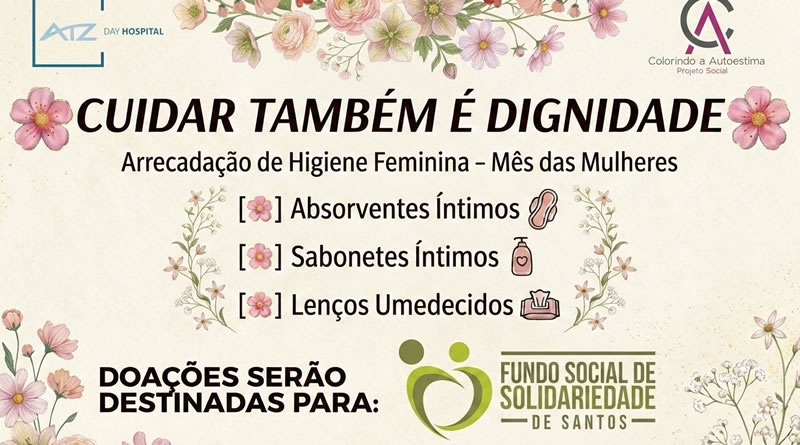 Hospital em Santos lança campanha para dignidade menstrual