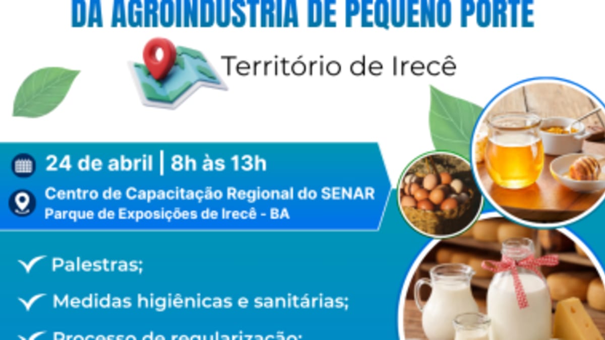 I Seminário de Formalização da Agroindústria de Pequeno Porte será realizado em Irecê