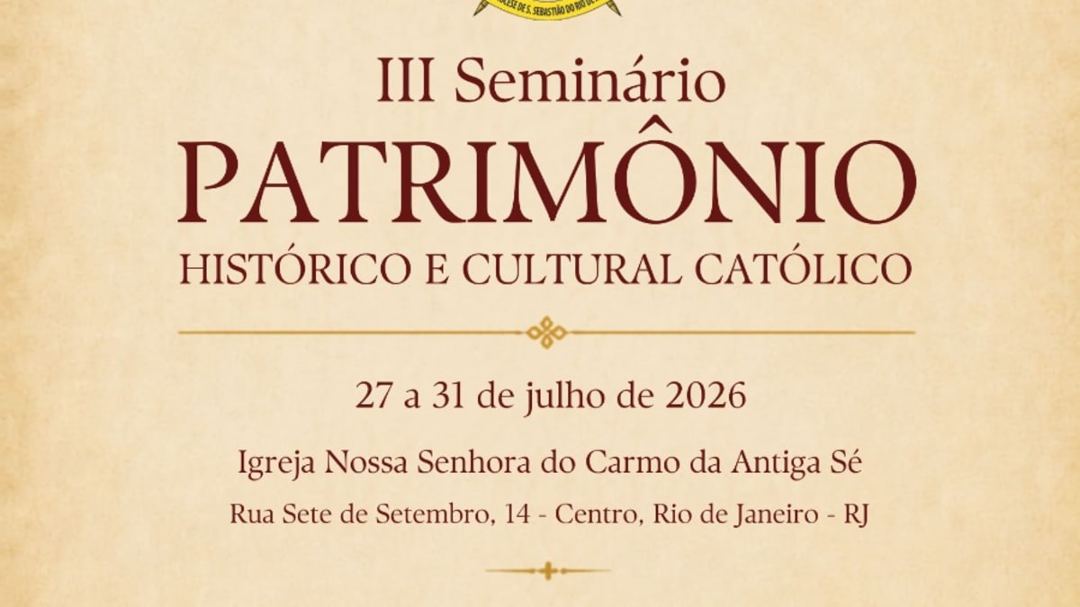 Inscrições abertas para o III Seminário Patrimônio Histórico e Cultural Católico no Rio de Janeiro